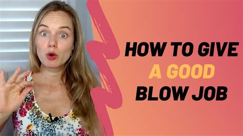 amateur blow|Blowjobs: What Are They and How to Give One .